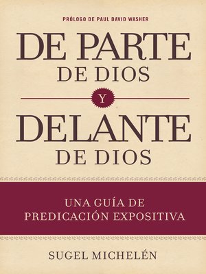 cover image of De parte de Dios y delante de Dios: Una guía de predicación expositiva